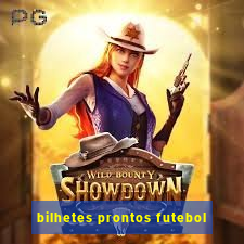 bilhetes prontos futebol